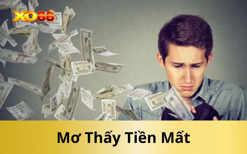 Mơ Thấy Tiền Mất