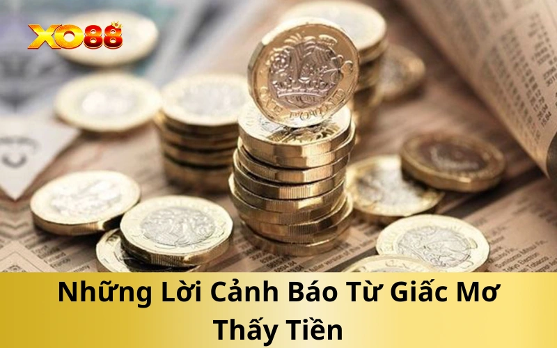 Những Lời Cảnh Báo Từ Giấc Mơ Thấy Tiền