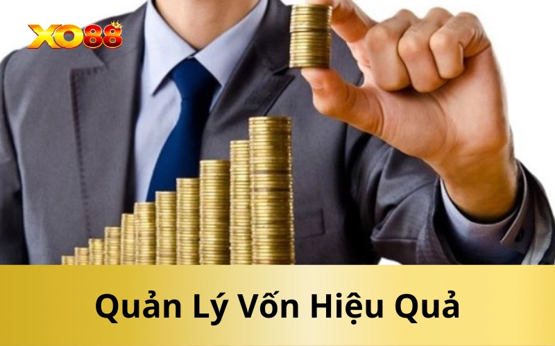 Quản Lý Vốn Hiệu Quả