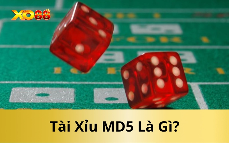 Tài Xỉu MD5 Là Gì?